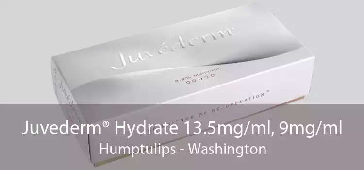 Juvederm® Hydrate 13.5mg/ml, 9mg/ml Humptulips - Washington