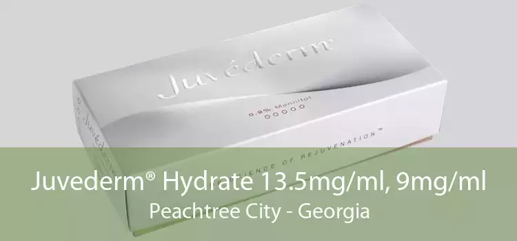 Juvederm® Hydrate 13.5mg/ml, 9mg/ml Peachtree City - Georgia