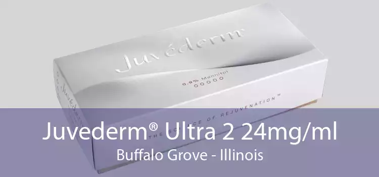 Juvederm® Ultra 2 24mg/ml Buffalo Grove - Illinois