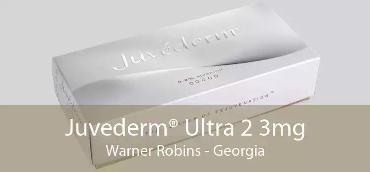 Juvederm® Ultra 2 3mg Warner Robins - Georgia