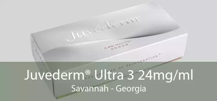 Juvederm® Ultra 3 24mg/ml Savannah - Georgia