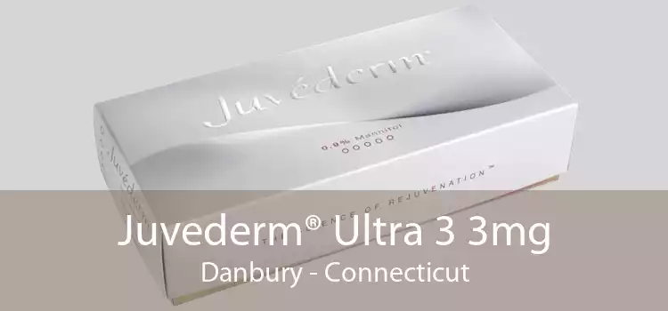 Juvederm® Ultra 3 3mg Danbury - Connecticut