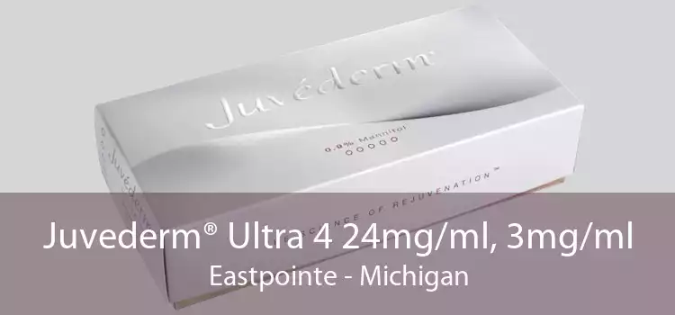 Juvederm® Ultra 4 24mg/ml, 3mg/ml Eastpointe - Michigan