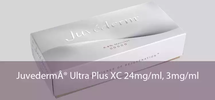 Juvederm® Ultra Plus XC 24mg/ml, 3mg/ml 