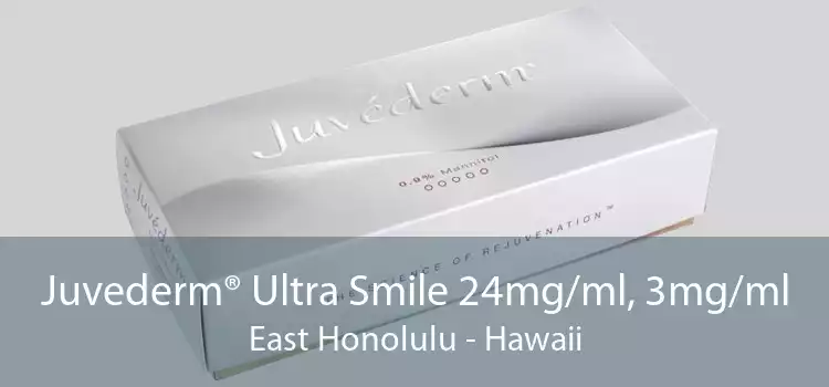 Juvederm® Ultra Smile 24mg/ml, 3mg/ml East Honolulu - Hawaii