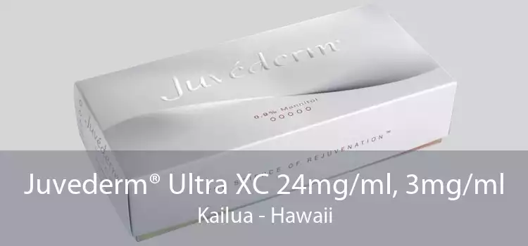 Juvederm® Ultra XC 24mg/ml, 3mg/ml Kailua - Hawaii