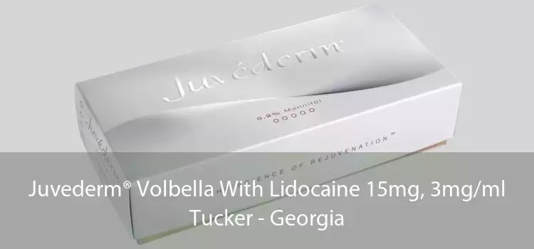 Juvederm® Volbella With Lidocaine 15mg, 3mg/ml Tucker - Georgia