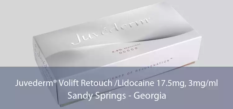Juvederm® Volift Retouch /Lidocaine 17.5mg, 3mg/ml Sandy Springs - Georgia