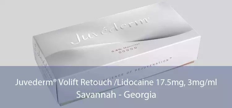 Juvederm® Volift Retouch /Lidocaine 17.5mg, 3mg/ml Savannah - Georgia