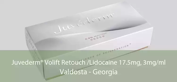 Juvederm® Volift Retouch /Lidocaine 17.5mg, 3mg/ml Valdosta - Georgia