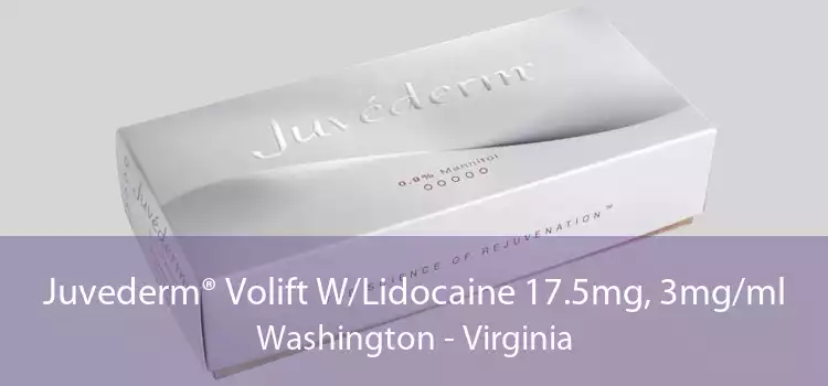 Juvederm® Volift W/Lidocaine 17.5mg, 3mg/ml Washington - Virginia