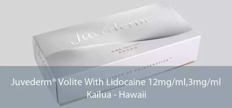 Juvederm® Volite With Lidocaine 12mg/ml,3mg/ml Kailua - Hawaii