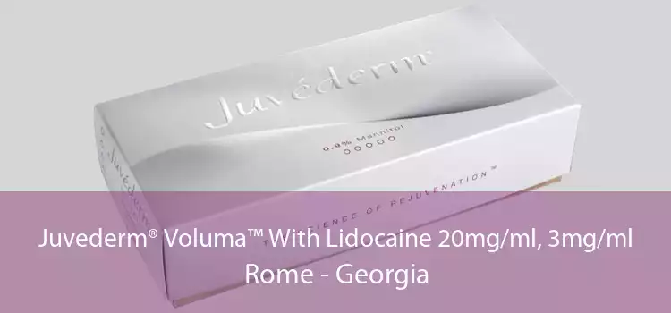 Juvederm® Voluma™ With Lidocaine 20mg/ml, 3mg/ml Rome - Georgia