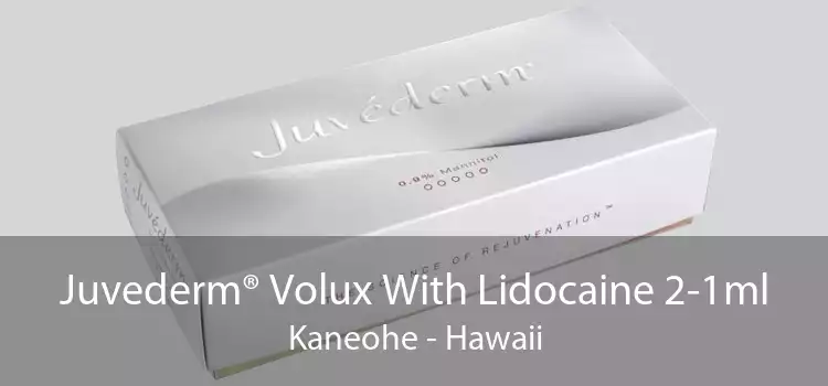 Juvederm® Volux With Lidocaine 2-1ml Kaneohe - Hawaii
